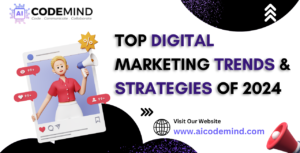Top Digital Marketing Trends & Strategies of 2024