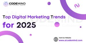 Top Digital Marketing Trends for 2025