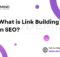 What is Link Building in SEO