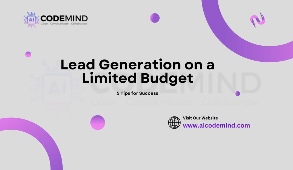 Lead Generation on a Limited Budget