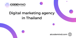 Looking for a Trusted Digital Marketing Agency in Thailand? Meet AI CodeMind.